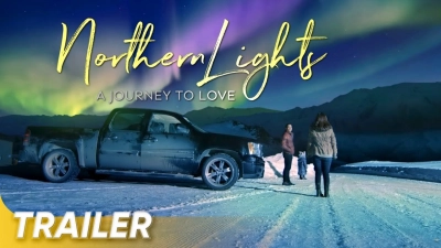 Cực Quang Phương Bắc (Northern Lights: A Journey To Love)