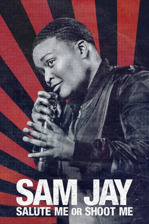 Poster phim Sam Jay: Giơ Tay Chào Hoặc Bắn Tôi