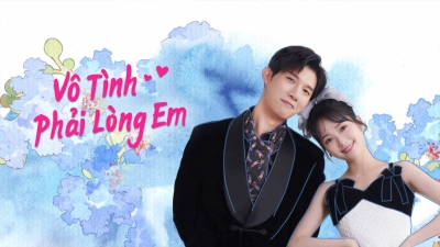 Vô Tình Phải Lòng Em (Have A Crush On You)